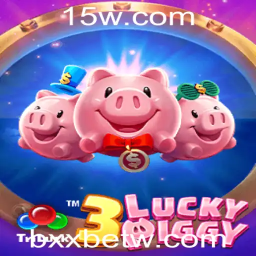 Explore o Fascinante Mundo do Jogo 3LUCKYPIGGY com bxxbet